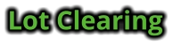 Lot Clearing