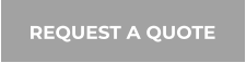 REQUEST A QUOTE