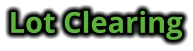 Lot Clearing